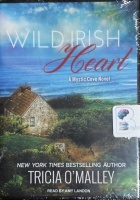 Wild Irish Heart - A Mystic Cove Novel written by Tricia O'Malley performed by Amy Landon on MP3 CD (Unabridged)